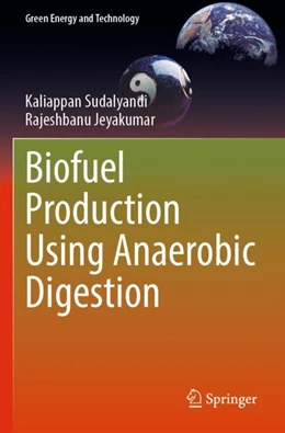 Abbildung von Sudalyandi / Jeyakumar | Biofuel Production Using Anaerobic Digestion | 1. Auflage | 2023 | beck-shop.de