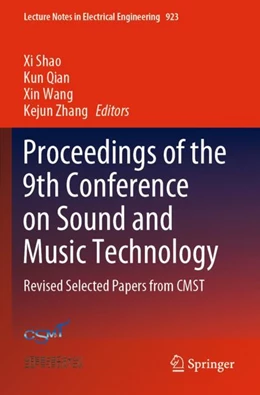 Abbildung von Shao / Qian | Proceedings of the 9th Conference on Sound and Music Technology | 1. Auflage | 2023 | 923 | beck-shop.de