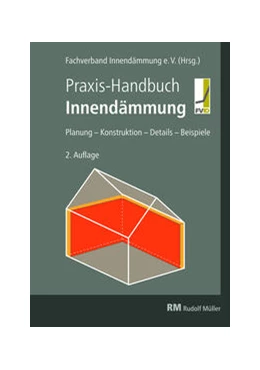 Abbildung von Fachverband Innendämmung e.V. (Hrsg.) | Praxis-Handbuch Innendämmung | 2. Auflage | 2023 | beck-shop.de