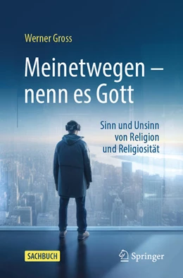 Abbildung von Gross | Meinetwegen – nenn es Gott | 1. Auflage | 2024 | beck-shop.de