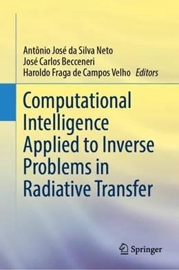 Abbildung von Silva Neto / Becceneri | Computational Intelligence Applied to Inverse Problems in Radiative Transfer | 1. Auflage | 2023 | beck-shop.de