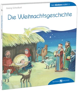 Abbildung von Schwikart | Die Weihnachtsgeschichte den Kindern erzählt | 1. Auflage | 2023 | beck-shop.de