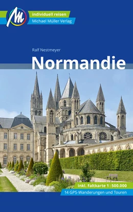 Abbildung von Nestmeyer | MICHAEL MÜLLER REISEFÜHRER Normandie | 6. Auflage | 2024 | beck-shop.de