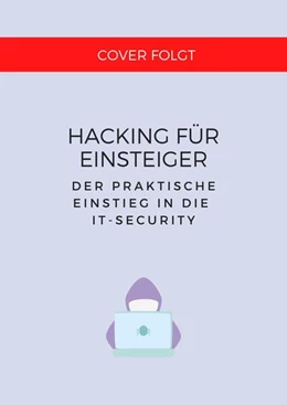 Abbildung von Ebner | Einstieg in Ethical Hacking | 1. Auflage | 2024 | beck-shop.de