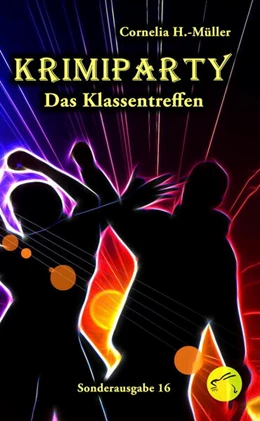 Abbildung von H. -Müller | Krimiparty Sonderausgabe 16: Das Klassentreffen | 1. Auflage | 2023 | beck-shop.de