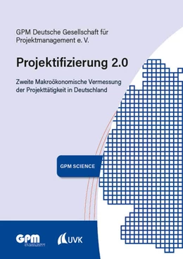 Abbildung von GPM Deutsche Gesellschaft für Projektmanagement e. V. | Projektifizierung 2.0 | 1. Auflage | 2023 | beck-shop.de