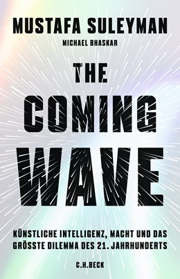 Abbildung von Suleyman, Mustafa / Bhaskar, Michael | The Coming Wave | 4. Auflage | 2024 | beck-shop.de