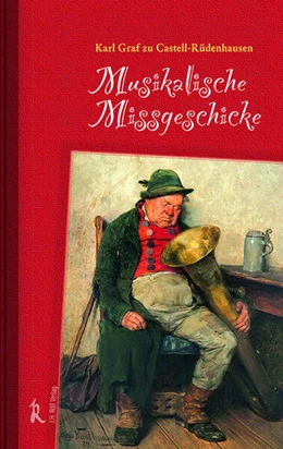 Abbildung von Graf zu Castell-Ru¨denhausen | Musikalische Missgeschicke | 1. Auflage | 2023 | beck-shop.de