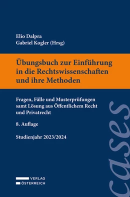 Abbildung von Dalpra / Kogler | Übungsbuch zur Einführung in die Rechtswissenschaften und ihre Methoden | 8. Auflage | 2023 | beck-shop.de