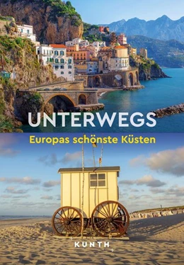 Abbildung von Kunth Verlag | KUNTH Unterwegs Europas schönste Küsten | 1. Auflage | 2023 | beck-shop.de