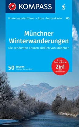 Abbildung von Garnweidner | KOMPASS Wanderführer Münchner Winterwanderungen, 50 Touren mit Extra-Tourenkarte | 2. Auflage | 2023 | beck-shop.de