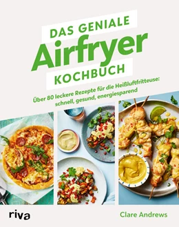 Abbildung von Andrews | Das geniale Airfryer-Kochbuch | 1. Auflage | 2023 | beck-shop.de
