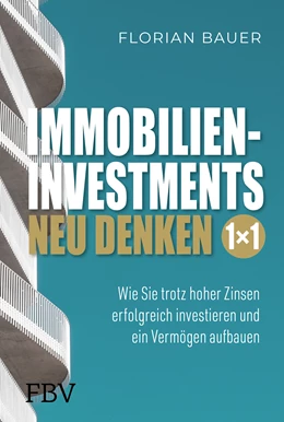 Abbildung von Bauer | Immobilieninvestments neu denken – Das 1×1 | 1. Auflage | 2023 | beck-shop.de