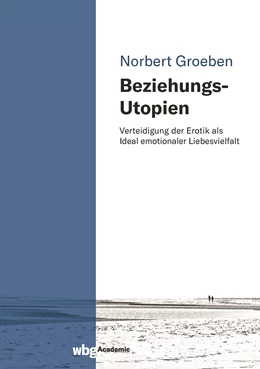 Abbildung von Groeben | Beziehungs-Utopien | 1. Auflage | 2023 | beck-shop.de