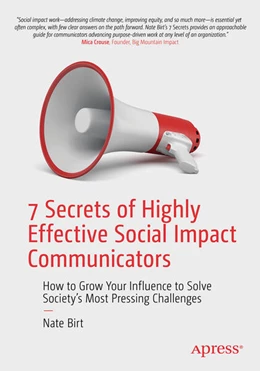 Abbildung von Birt | 7 Secrets of Highly Effective Social Impact Communicators | 1. Auflage | 2023 | beck-shop.de