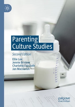 Abbildung von Lee / Bristow | Parenting Culture Studies | 2. Auflage | 2023 | beck-shop.de