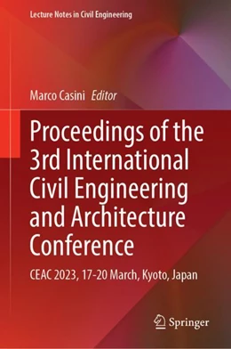 Abbildung von Casini | Proceedings of the 3rd International Civil Engineering and Architecture Conference | 1. Auflage | 2024 | beck-shop.de