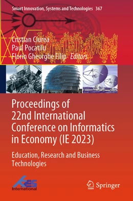 Abbildung von Ciurea / Pocatilu | Proceedings of 22nd International Conference on Informatics in Economy (IE 2023) | 1. Auflage | 2025 | 367 | beck-shop.de