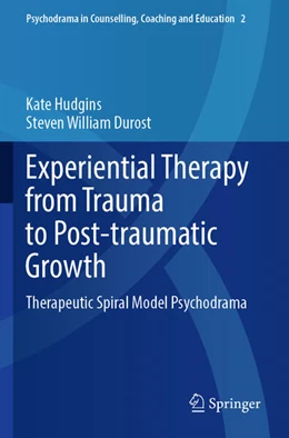 Abbildung von Hudgins / Durost | Experiential Therapy from Trauma to Post-traumatic Growth | 1. Auflage | 2023 | 2 | beck-shop.de