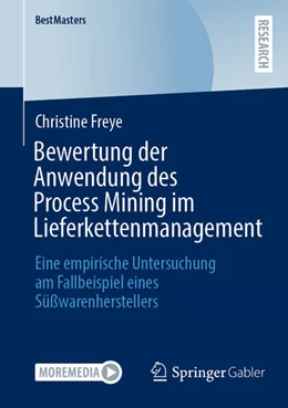 Abbildung von Freye | Bewertung der Anwendung des Process Mining im Lieferkettenmanagement | 1. Auflage | 2023 | beck-shop.de