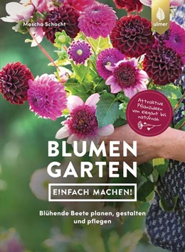 Abbildung von Schacht | Blumengarten - einfach machen! | 1. Auflage | 2023 | beck-shop.de