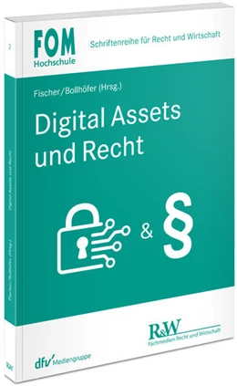 Abbildung von Fischer / Bollhöfer (Hrsg.) | Digital Assets und Recht | 1. Auflage | 2023 | 2 | beck-shop.de