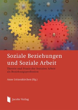 Abbildung von Lützenkirchen | Soziale Beziehungen und Soziale Arbeit | 1. Auflage | 2023 | beck-shop.de