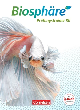 Abbildung von Degering / Scherer | Biosphäre Sekundarstufe II - 2.0 - Allgemeine Ausgabe. Gesamtband - Prüfungstraining | 1. Auflage | 2024 | beck-shop.de