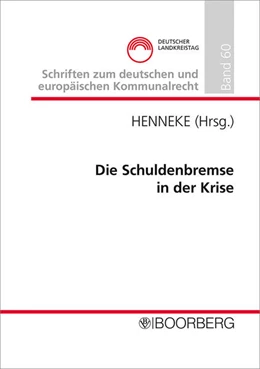 Abbildung von Henneke | Die Schuldenbremse in der Krise | 1. Auflage | 2023 | beck-shop.de