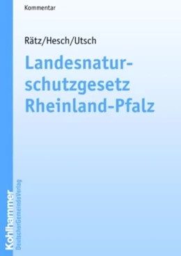 Abbildung von Rätz / Hesch | Landesnaturschutzgesetz Rheinland-Pfalz | 1. Auflage | 2027 | beck-shop.de