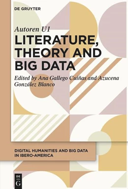 Abbildung von Gallego Cuiñas | Literature, Theory and Big Data | 1. Auflage | 2026 | 3 | beck-shop.de