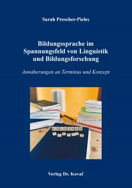 Abbildung von Prescher-Pieles | Bildungssprache im Spannungsfeld von Linguistik und Bildungsforschung | 1. Auflage | 2023 | 272 | beck-shop.de