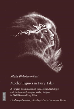 Abbildung von Birkhäuser-Oeri | Mother Figures in Fairy Tales | 1. Auflage | 2023 | beck-shop.de