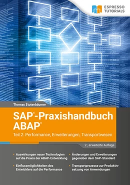 Abbildung von Stutenbäumer | SAP-Praxishandbuch ABAP Teil 2: Performance, Erweiterungen, Transportwesen - 2., erweiterte Auflage | 2. Auflage | 2023 | beck-shop.de