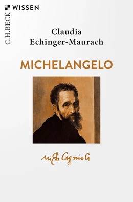 Abbildung von Echinger-Maurach | Michelangelo | 1. Auflage | 2023 | 2528 | beck-shop.de