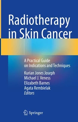 Abbildung von Joseph / Veness | Radiotherapy in Skin Cancer | 1. Auflage | 2024 | beck-shop.de