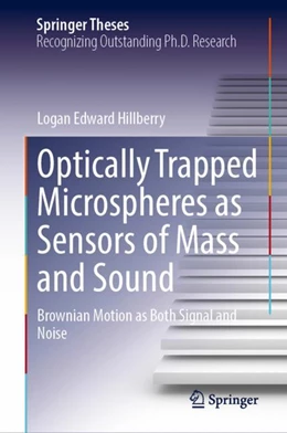 Abbildung von Hillberry | Optically Trapped Microspheres as Sensors of Mass and Sound | 1. Auflage | 2023 | beck-shop.de