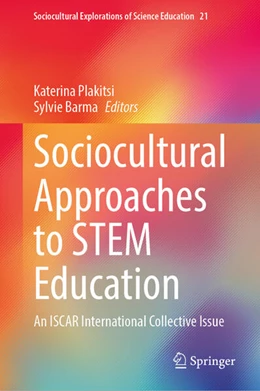 Abbildung von Plakitsi / Barma | Sociocultural Approaches to STEM Education | 1. Auflage | 2024 | 21 | beck-shop.de