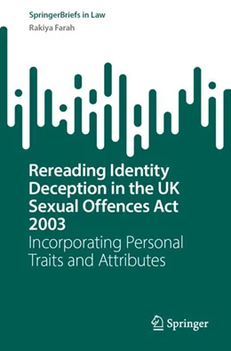 Abbildung von Farah | Rereading Identity Deception in the UK Sexual Offences Act 2003 | 1. Auflage | 2023 | beck-shop.de