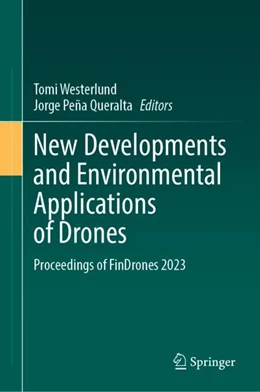 Abbildung von Westerlund / Peña Queralta | New Developments and Environmental Applications of Drones | 1. Auflage | 2024 | beck-shop.de