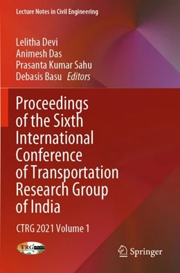 Abbildung von Devi / Das | Proceedings of the Sixth International Conference of Transportation Research Group of India | 1. Auflage | 2023 | 271 | beck-shop.de