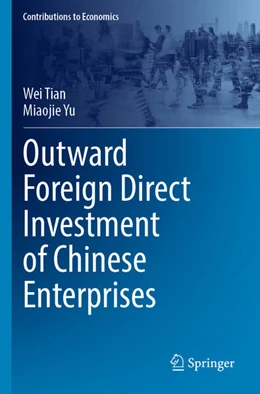 Abbildung von Tian / Yu | Outward Foreign Direct Investment of Chinese Enterprises | 1. Auflage | 2023 | beck-shop.de