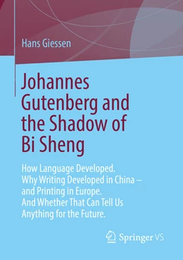 Abbildung von Giessen | Johannes Gutenberg and the Shadow of Bi Sheng | 1. Auflage | 2023 | beck-shop.de