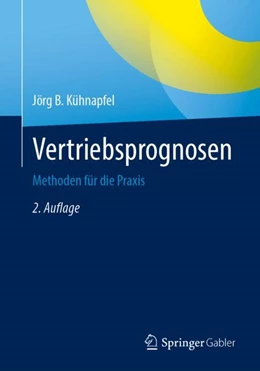 Abbildung von Kühnapfel | Vertriebsprognosen | 2. Auflage | 2023 | beck-shop.de
