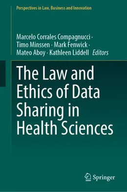 Abbildung von Corrales Compagnucci / Minssen | The Law and Ethics of Data Sharing in Health Sciences | 1. Auflage | 2024 | beck-shop.de