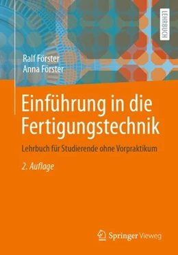 Abbildung von Förster | Einführung in die Fertigungstechnik | 2. Auflage | 2023 | beck-shop.de