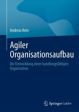 Abbildung von Rein | Agiler Organisationsaufbau | 1. Auflage | 2023 | beck-shop.de