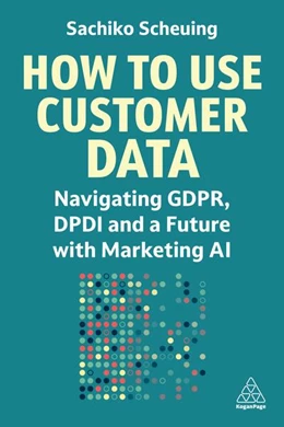 Abbildung von Scheuing | How to Use Customer Data | 1. Auflage | 2024 | beck-shop.de