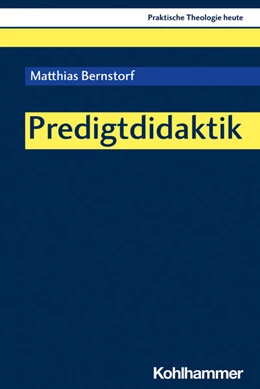 Abbildung von Bernstorf | Predigtdidaktik | 1. Auflage | 2023 | beck-shop.de