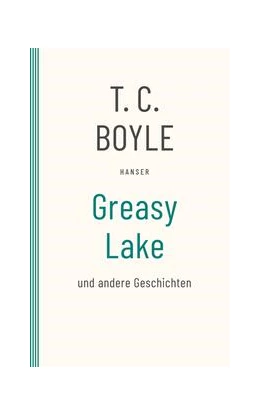Abbildung von Boyle | Greasy Lake | 1. Auflage | 2023 | beck-shop.de